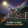 FC Bihor vs Sepsi: Pontul de Aur Liga 2 – De ce câștigă oaspeții!